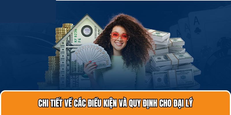 Nội dung chi tiết mức chi trả trong hợp tác đại lý